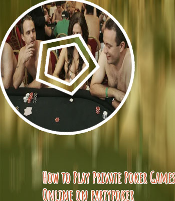Party poker set up private game