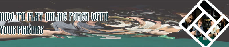 Poker for free online with friends